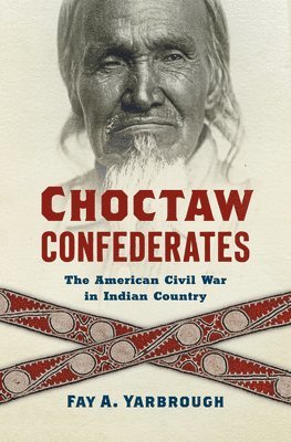 bokomslag Choctaw Confederates