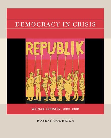 Robert Goodrich - Democracy in Crisis, Häftad