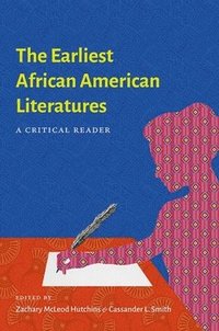 bokomslag The Earliest African American Literatures