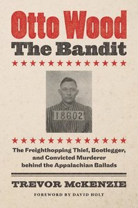 bokomslag Otto Wood, the Bandit