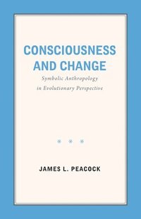bokomslag Consciousness and Change