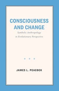 bokomslag Consciousness and Change