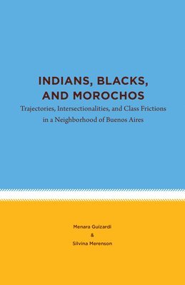 Indians, Blacks, and Morochos 1