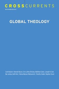 bokomslag Crosscurrents: Global Theology: Volume 62, Number 4, December 2012