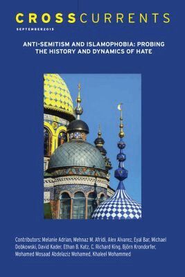 Björn Krondorfer - CrossCurrents: Anti-Semitism and Islamophobia—Probing the History and Dynamics of Hate, Häftad