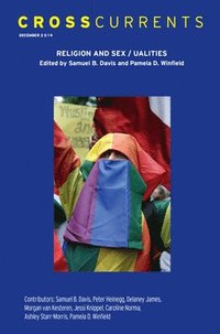 bokomslag Crosscurrents: Religion and Sex/Ualites: Volume 69, Number 4, December 2019