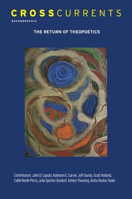 Scott Holland - CrossCurrents: the Return of Theopoetics, Häftad