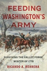 bokomslag Feeding Washington's Army