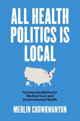 All Health Politics Is Local 1