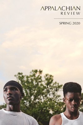 Appalachian Review - Spring 2020: Volume 48, Issue 2 1