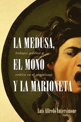 bokomslag La medusa, el mono y la marioneta