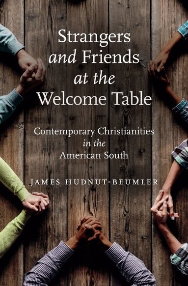James Hudnut-Beumler - Strangers and Friends at the Welcome Table, Häftad