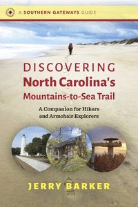 bokomslag Discovering North Carolina's Mountains-to-Sea Trail