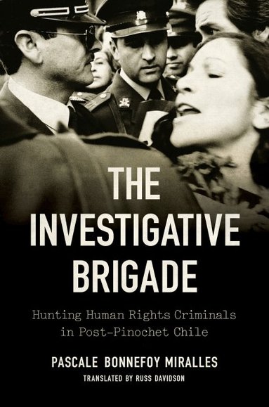 Pascale Bonnefoy Miralles - Investigative Brigade, Häftad