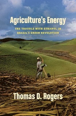 Thomas D. Rogers - Agriculture's Energy, Häftad