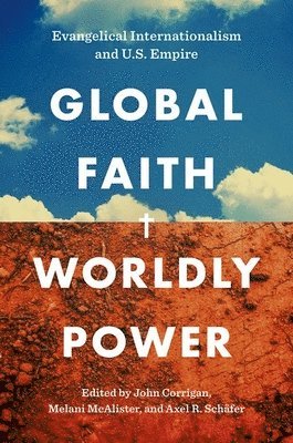 Global Faith, Worldly Power 1