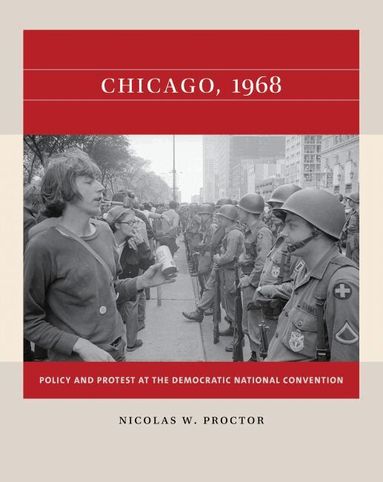 Nicolas W. Proctor - Chicago, 1968, Häftad