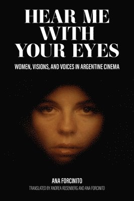 Ana Forcinito - Hear Me with Your Eyes, Häftad