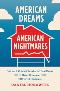 bokomslag American Dreams, American Nightmares