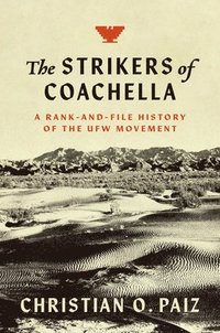 bokomslag The Strikers of Coachella