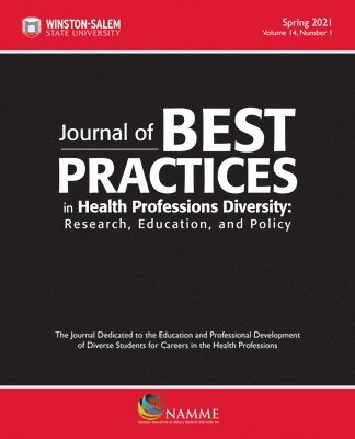Journal of Best Practices in Health Professions Diversity, Spring 2021 Volume 14, Number 1 1