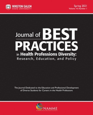 Journal of Best Practices in Health Professions Diversity, Spring 2021 Volume 14, Number 1