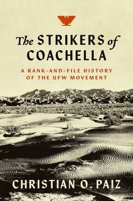 bokomslag The Strikers of Coachella