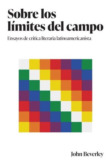 John Beverley - Sobre Los Límites Del Campo, Häftad