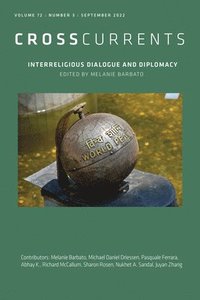 bokomslag Crosscurrents: Interreligious Dialogue and Diplomacy: Volume 72, Number 3, September 2022