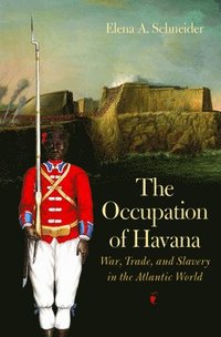 bokomslag The Occupation of Havana