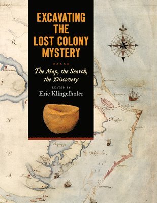 Excavating the Lost Colony Mystery 1