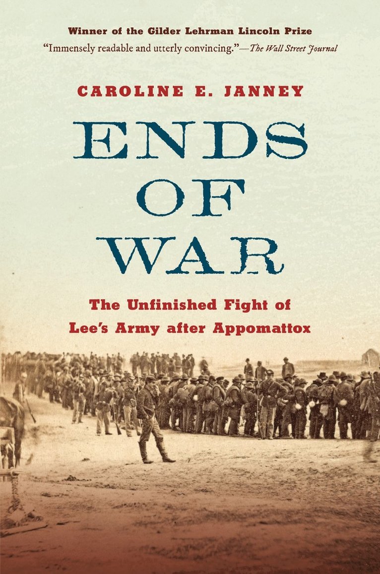 Caroline E. Janney, Caroline E Janney - Ends of War, Häftad