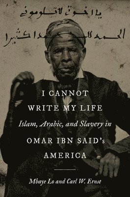 Mbaye Lo, Carl W. Ernst - I Cannot Write My Life, Häftad