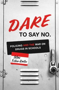 bokomslag DARE to Say No