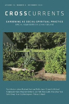 Johan Roeland, S. Brent Rodriguez-Plate - CrossCurrents: Gardening As Social-Spiritual Practice, Häftad