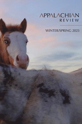 Appalachian Review - Winter & Spring 2023: Volume 51, Issue 1 & 2 1