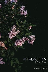 bokomslag Appalachian Review - Summer 2023: Volume 51, Issue 3
