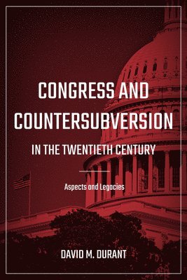 bokomslag Congress and Countersubversion in the 20th Century
