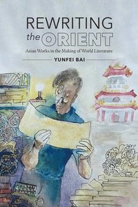 bokomslag Rewriting the Orient