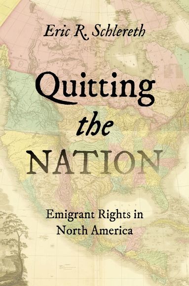 Eric R. Schlereth - Quitting the Nation, Inbunden