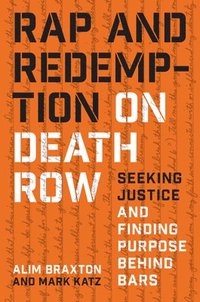 bokomslag Rap and Redemption on Death Row