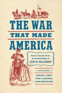 bokomslag The War That Made America