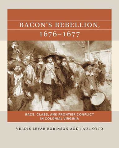 Verdis Robinson, Paul Otto - Bacon's Rebellion, 1676-1677, Häftad