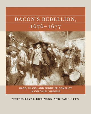 bokomslag Bacon's Rebellion, 1676-1677