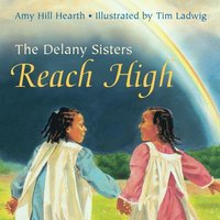 bokomslag The Delany Sisters Reach High