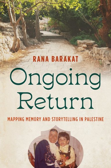 Rana Barakat - Ongoing Return, Inbunden