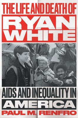 The Life and Death of Ryan White 1
