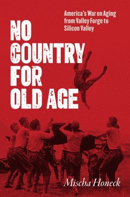 Mischa Honeck - No Country for Old Age, Inbunden