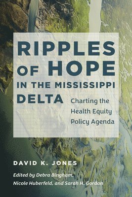 bokomslag Ripples of Hope in the Mississippi Delta