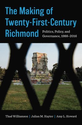 bokomslag Making of Twenty-First-Century Richmond